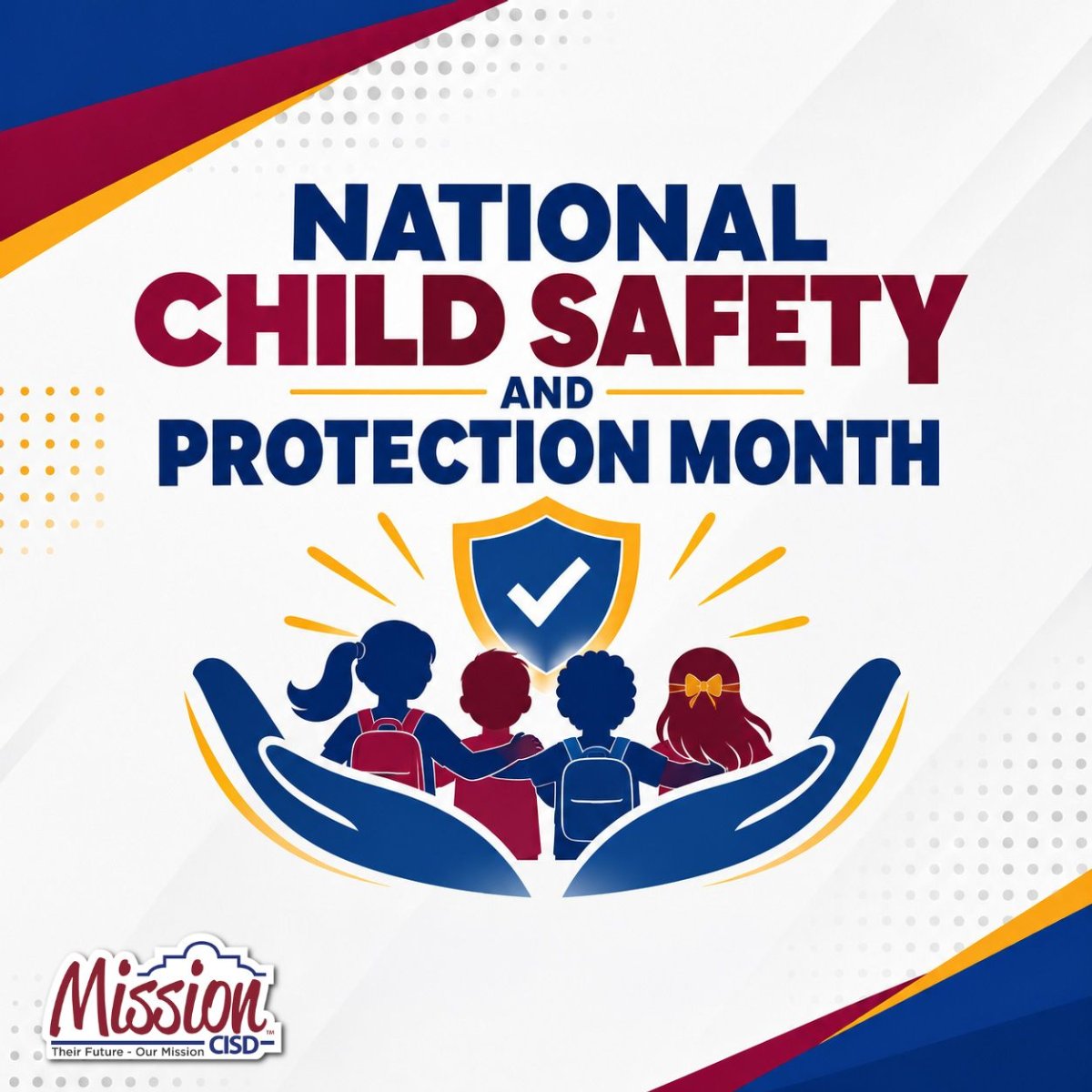Graphic recognizing National Child Safety and Protection Month with an illustration of protective hands surrounding students in front of a checkmark shield.